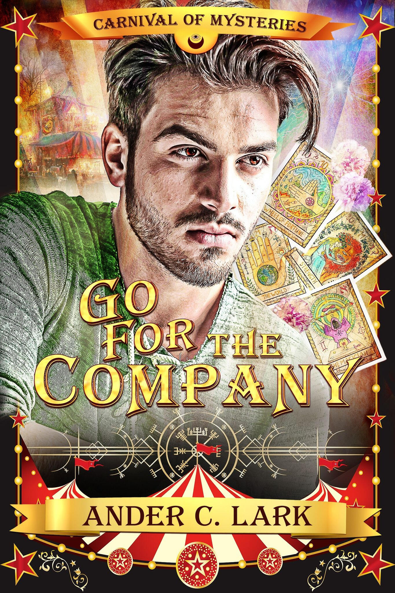 Cover art of Go for the Company, Ander C. Lark's latest book. A man looks of in the distance, surrounded by carnival elements and tarot cards.