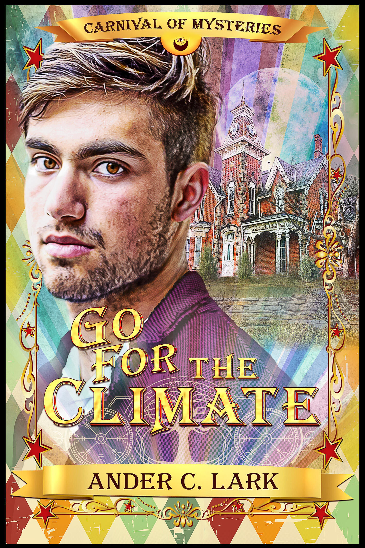 Cover art of Go for the Company, Ander C. Lark's latest book. A man looks of in the distance, surrounded by carnival elements and tarot cards.